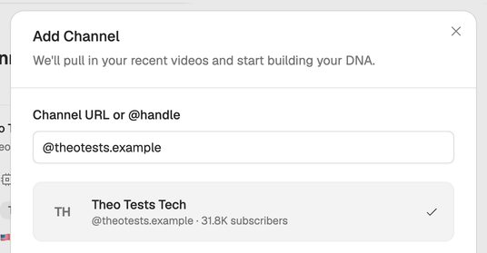 The Add Channel window with a handle typed in and the channel it found, Theo Tests Tech with 31.8K subscribers.