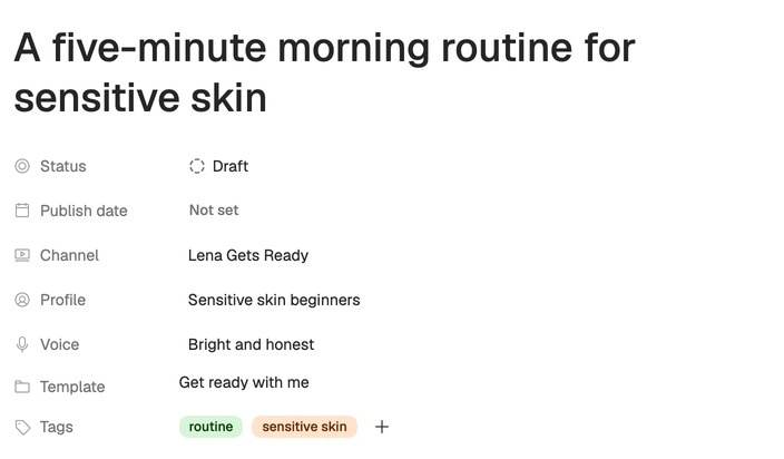 The header of Lena’s script: Status set to Draft, no publish date, her channel, profile and voice, the Get ready with me template, and two tags.