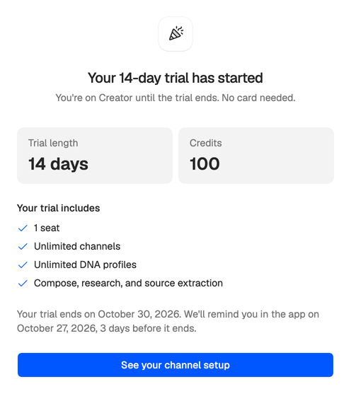 You’re in: the 14-day trial has started, with 100 credits, what the trial includes, its end and reminder dates, and the See your channel setup button.