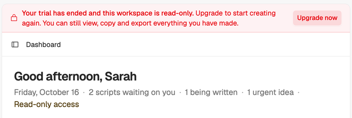 The read-only banner above Sarah’s dashboard: her trial has ended and the workspace is read-only, with the Upgrade now button.